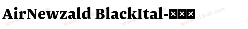 AirNewzald BlackItal字体转换